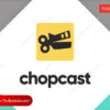 Chopcast