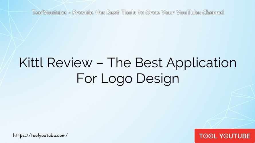 Kittl Review – The Best Application For Logo Design