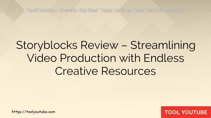 Storyblocks Review – Streamlining Video Production with Endless Creative Resources