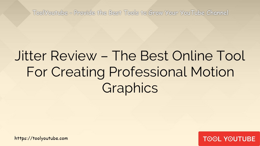 Jitter Review – The Best Online Tool For Creating Professional Motion Graphics