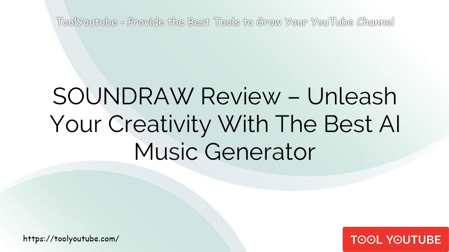 SOUNDRAW Review – Unleash Your Creativity With The Best AI Music Generator